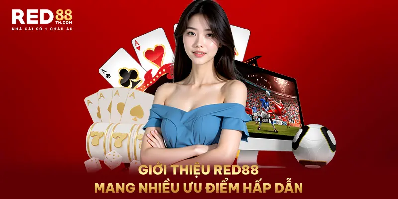 Giới thiệu Red88 mang nhiều ưu điểm hấp dẫn