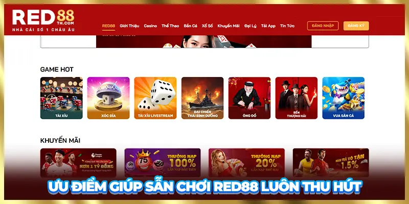 Ưu điểm giúp sẫn chơi Red88 luôn thu hút